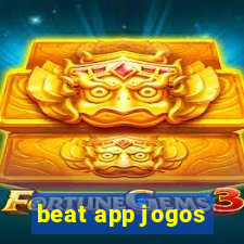 beat app jogos